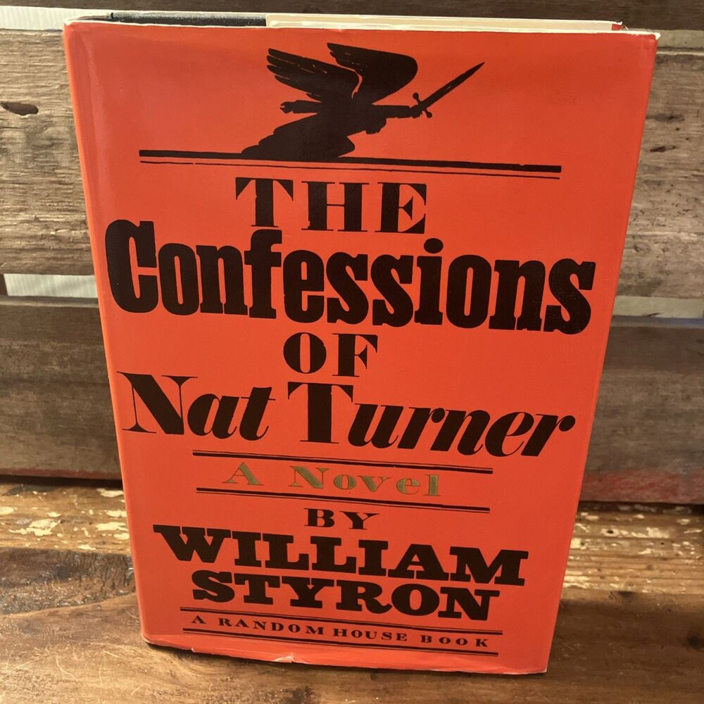 1967 The Confessions of Nat Turner William Styron 1st Ed 2nd Print Hardcover DJ